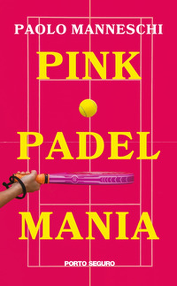 Pink padel mania - Librerie.coop Pink padel mania - Librerie.coop