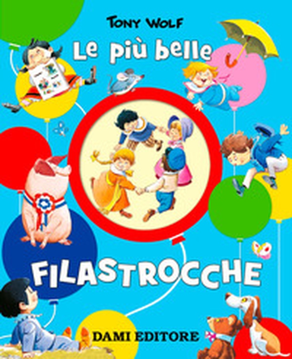 Le più belle filastrocche - Librerie.coop Le più belle filastrocche - Librerie.coop