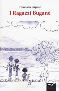 I ragazzi Buganè - Librerie.coop