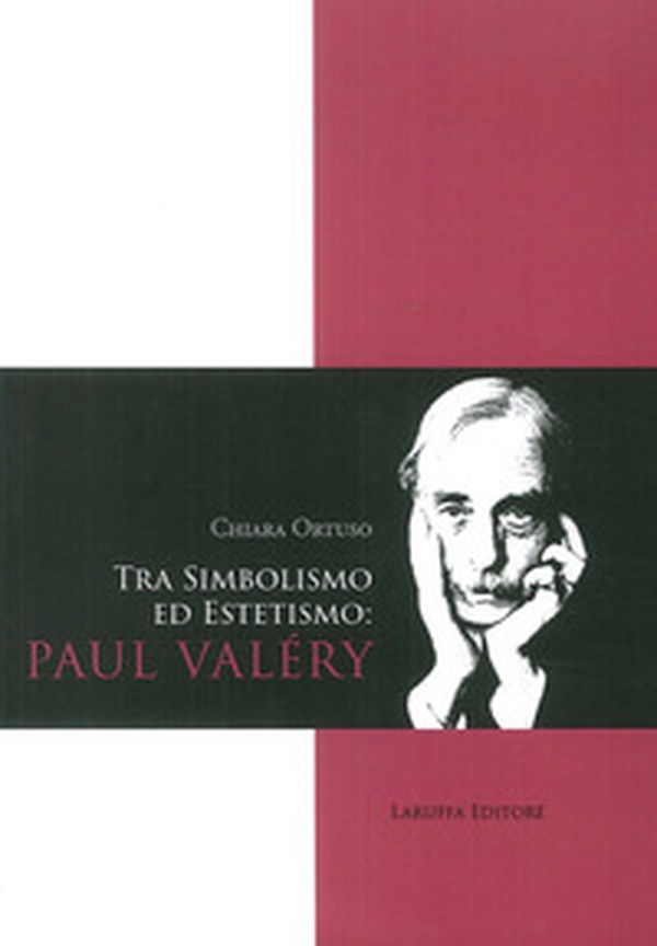 Tra Simbolismo ed Estetismo: Paul Valéry - Librerie.coop Tra Simbolismo ed Estetismo: Paul Valéry - Librerie.coop
