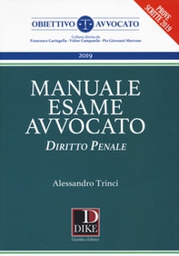 Manuale del nuovo esame avvocato. Diritto penale - Librerie.coop