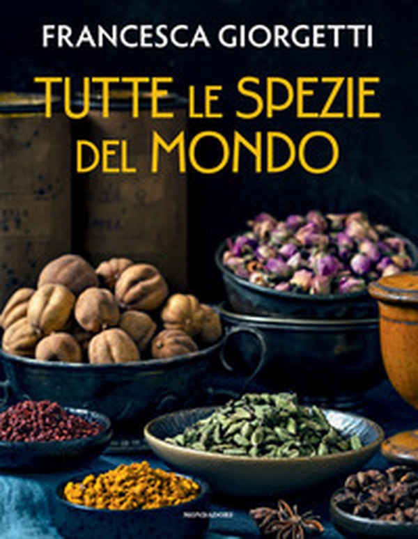 Tutte le spezie del mondo - Librerie.coop Tutte le spezie del mondo - Librerie.coop
