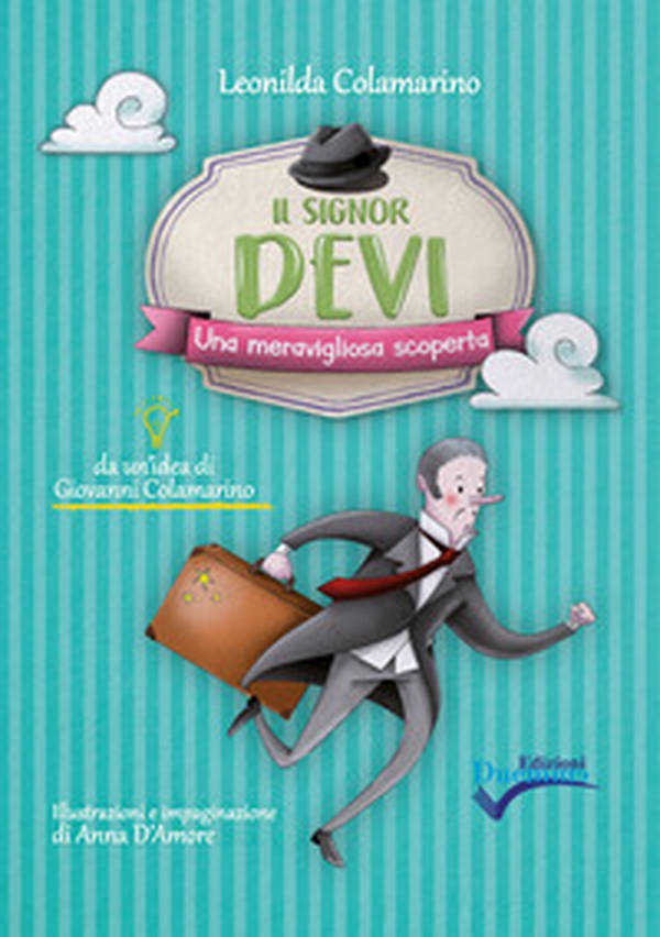 Il signor Devi. Una meravigliosa scoperta - Librerie.coop Il signor Devi. Una meravigliosa scoperta - Librerie.coop