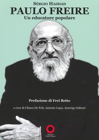 Paulo Freire. Un educatore popolare - Librerie.coop