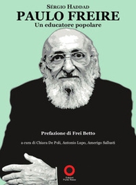 Paulo Freire. Un educatore popolare - Librerie.coop