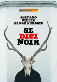 Se dici noir - Librerie.coop Se dici noir - Librerie.coop