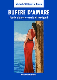 Bufere d'amare. Poesie d'amore e avvisi ai naviganti - Librerie.coop
