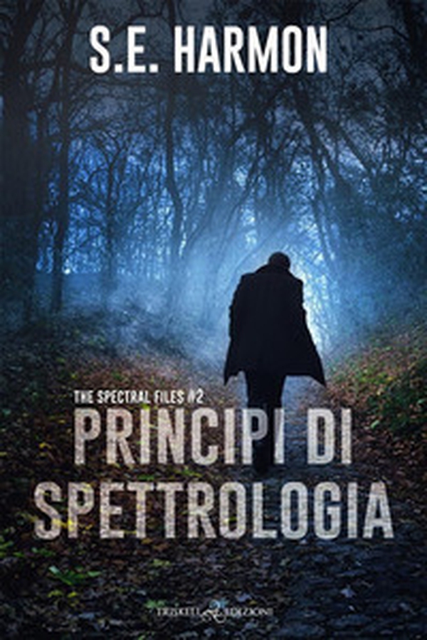 Principi di spettrologia. The spetral files - Vol. 2 - Librerie.coop Principi di spettrologia. The spetral files - Vol. 2 - Librerie.coop