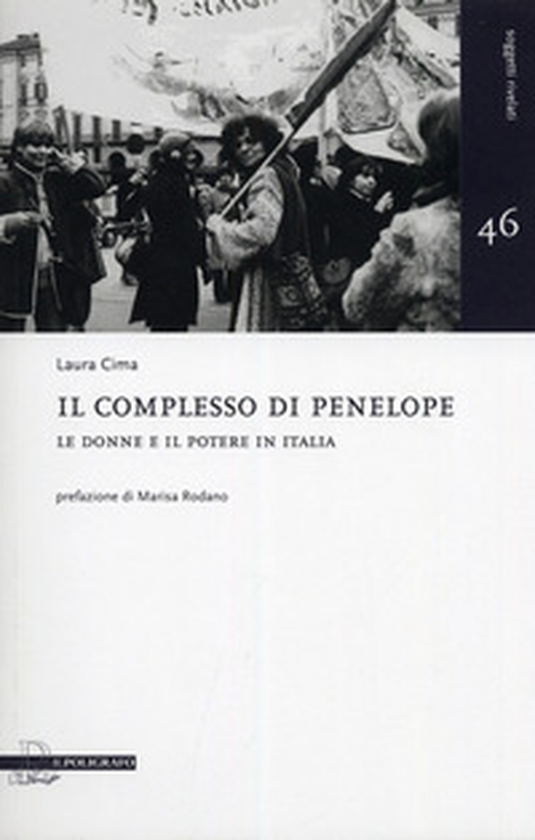 Il complesso di Penelope. Le donne e il potere in Italia - Librerie.coop Il complesso di Penelope. Le donne e il potere in Italia - Librerie.coop