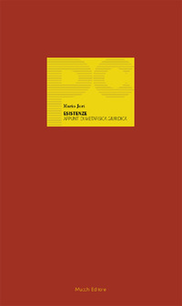 Esistenze. Appunti di metafisica giuridica - Librerie.coop Esistenze. Appunti di metafisica giuridica - Librerie.coop