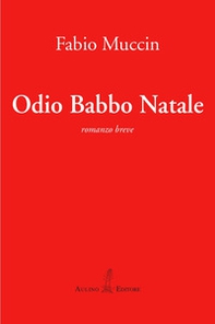 Odio Babbo Natale - Librerie.coop