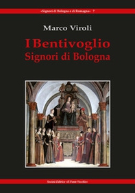 I Bentivoglio. Signori di Bologna - Librerie.coop I Bentivoglio. Signori di Bologna - Librerie.coop