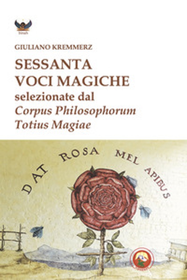 Sessanta voci magiche selezionate dal «Corpus Philosophorum Totius Magiae» - Librerie.coop Sessanta voci magiche selezionate dal «Corpus Philosophorum Totius Magiae» - Librerie.coop