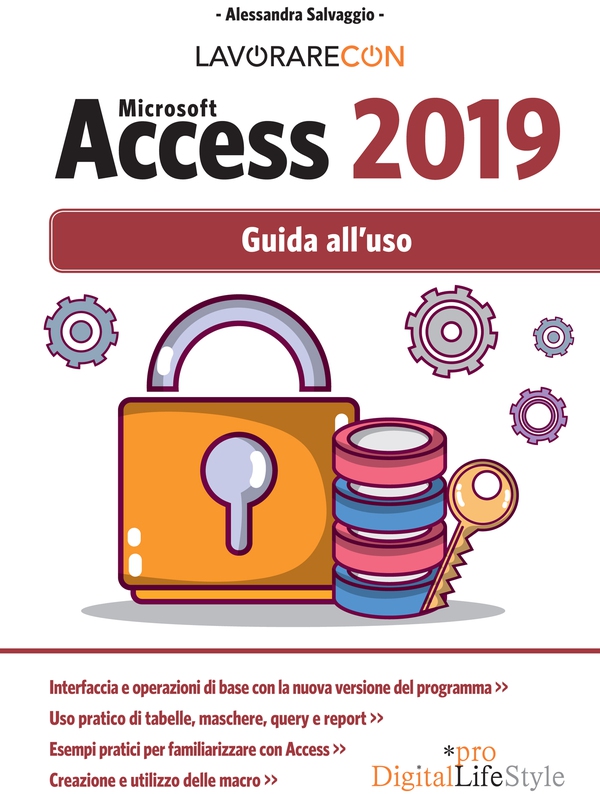 Lavorare con Microsoft Access 2019 - Librerie.coop Lavorare con Microsoft Access 2019 - Librerie.coop