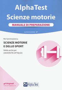 Alpha Test. Scienze motorie. Manuale di preparazione - Librerie.coop Alpha Test. Scienze motorie. Manuale di preparazione - Librerie.coop