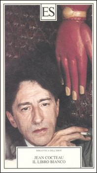 Il libro bianco. Seguito da quattordici testi erotici inediti con testo francese a fronte - Librerie.coop