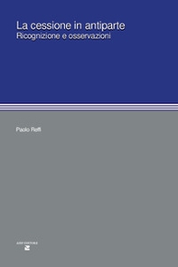 La cessione in antiparte. Ricognizione e osservazioni - Librerie.coop