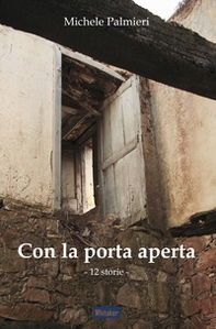 Con la porta aperta. 12 storie - Librerie.coop Con la porta aperta. 12 storie - Librerie.coop