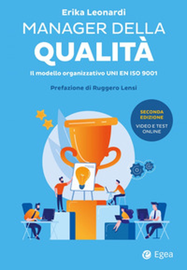Manager della qualità. Il modello organizzativo ISO 9001 - Librerie.coop Manager della qualità. Il modello organizzativo ISO 9001 - Librerie.coop