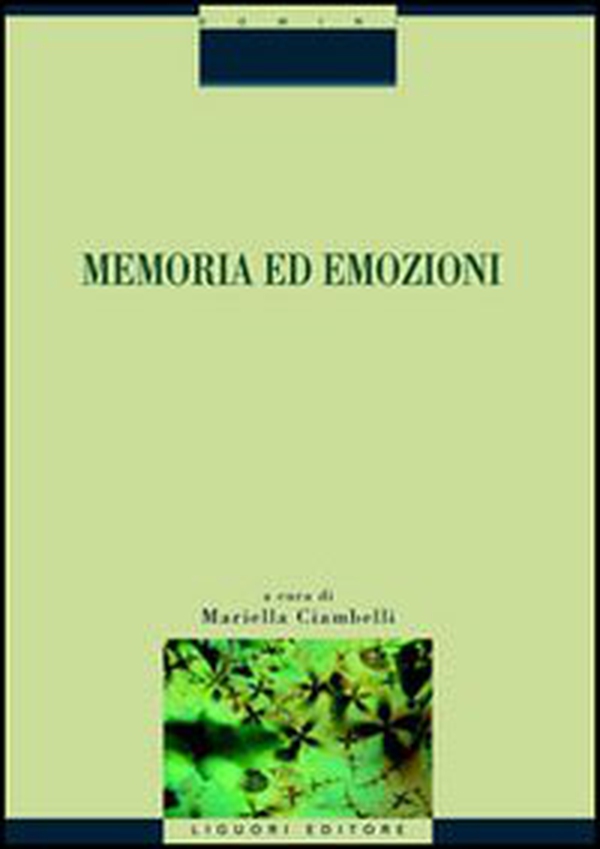 Memoria ed emozioni - Librerie.coop Memoria ed emozioni - Librerie.coop