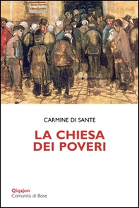 La Chiesa dei poveri. Gratuità, giustizia e perdono - Librerie.coop La Chiesa dei poveri. Gratuità, giustizia e perdono - Librerie.coop