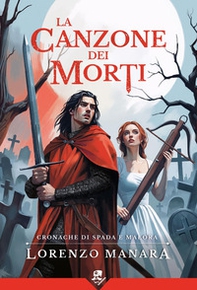 La canzone dei morti - Librerie.coop La canzone dei morti - Librerie.coop