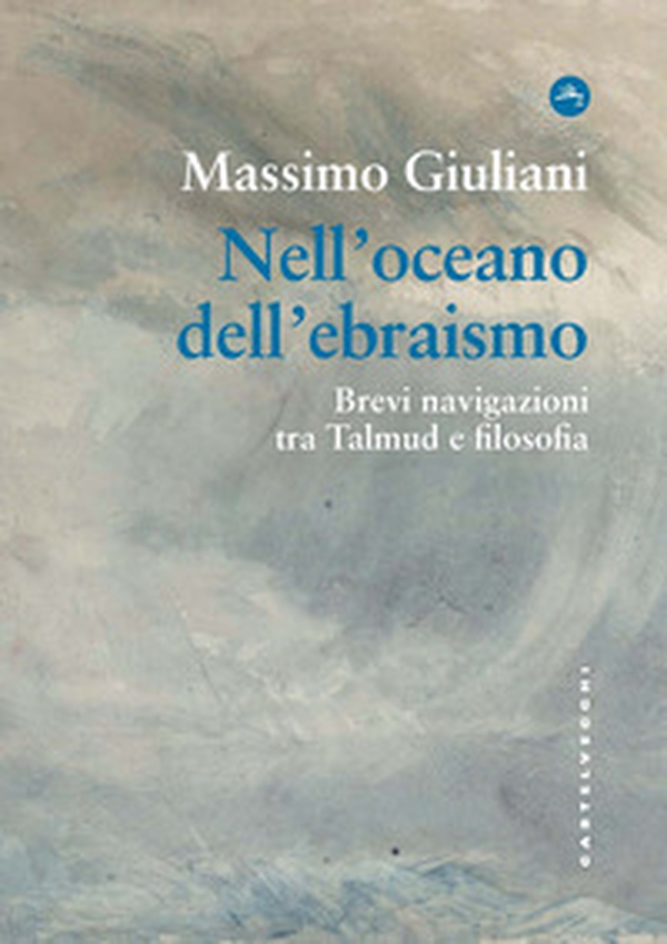 Nell'oceano dell'ebraismo. Brevi navigazioni tra Talmud e filosofia - Librerie.coop Nell'oceano dell'ebraismo. Brevi navigazioni tra Talmud e filosofia - Librerie.coop