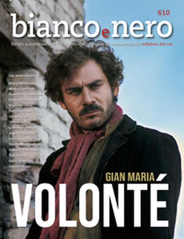 Bianco e nero. Rivista quadrimestrale del centro sperimentale di cinematografia - Vol. 610 - Librerie.coop Bianco e nero. Rivista quadrimestrale del centro sperimentale di cinematografia - Vol. 610 - Librerie.coop