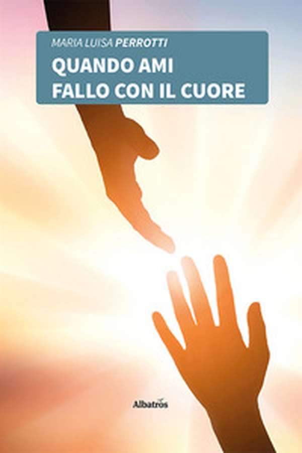 Quando ami fallo con il cuore - Librerie.coop Quando ami fallo con il cuore - Librerie.coop