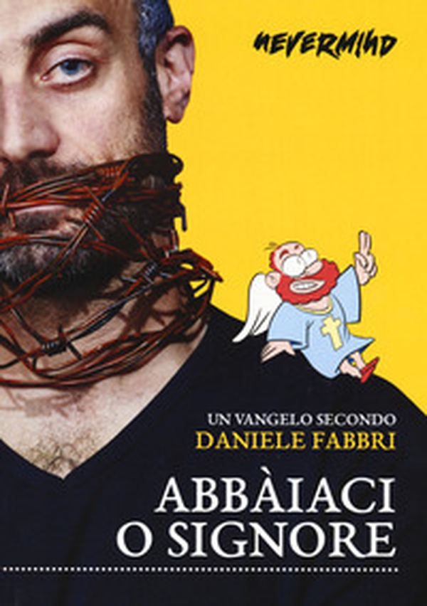 Abbaiaci, o Signore - Librerie.coop Abbaiaci, o Signore - Librerie.coop