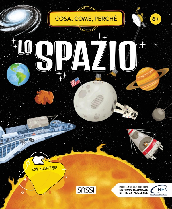 Lo spazio. Cosa, come, perché. - Librerie.coop Lo spazio. Cosa, come, perché. - Librerie.coop