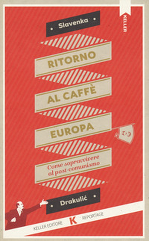 Ritorno al Caffè Europa. Come sopravvivere al postcomunismo - Librerie.coop Ritorno al Caffè Europa. Come sopravvivere al postcomunismo - Librerie.coop