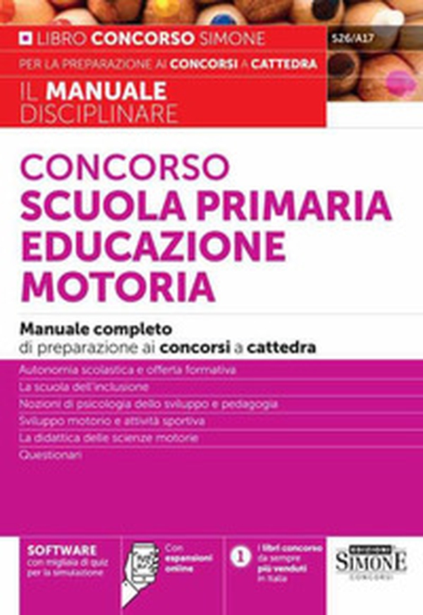Concorso scuola primaria educazione motoria. Manuale completo di preparazione ai concorsi a cattedra - Librerie.coop Concorso scuola primaria educazione motoria. Manuale completo di preparazione ai concorsi a cattedra - Librerie.coop
