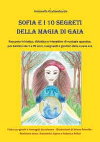 Sofia e i 10 segreti della magia di Gaia - Librerie.coop