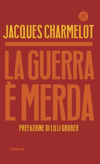 La guerra è merda - Librerie.coop La guerra è merda - Librerie.coop
