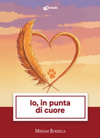 Io, in punta di cuore - Librerie.coop