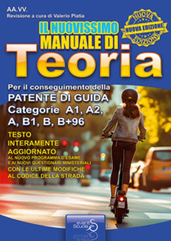 Il nuovissimo manuale di teoria della patente auto. Manuale di teoria per il conseguimento della patente di guida A1, A2, A, B1, B+96 - Librerie.coop Il nuovissimo manuale di teoria della patente auto. Manuale di teoria per il conseguimento della patente di guida A1, A2, A, B1, B+96 - Librerie.coop