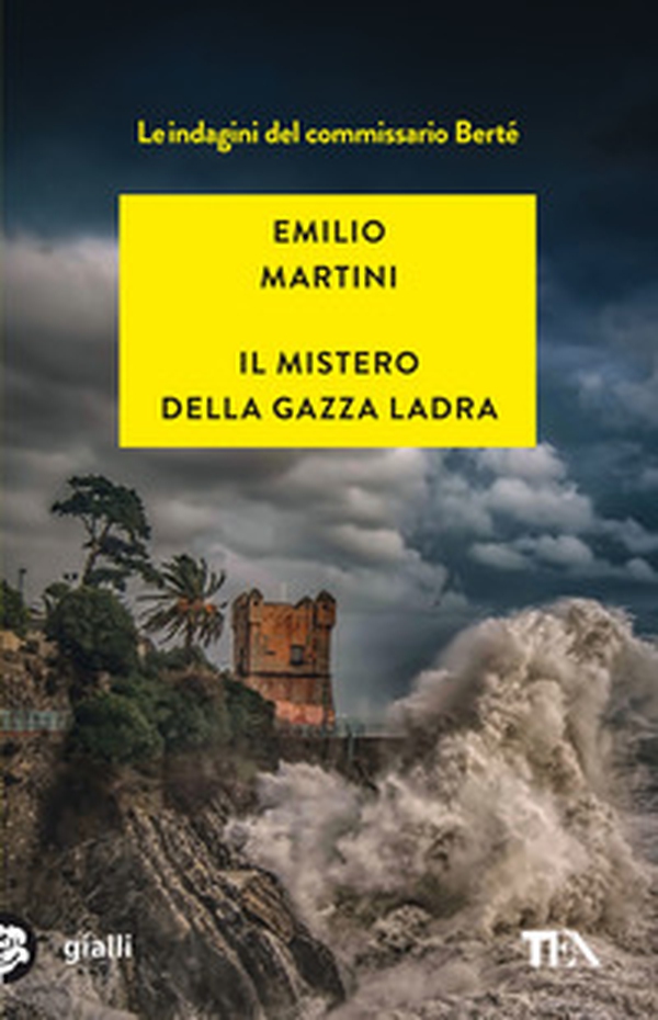 Il mistero della gazza ladra. Le indagini del commissario Berté - Librerie.coop Il mistero della gazza ladra. Le indagini del commissario Berté - Librerie.coop