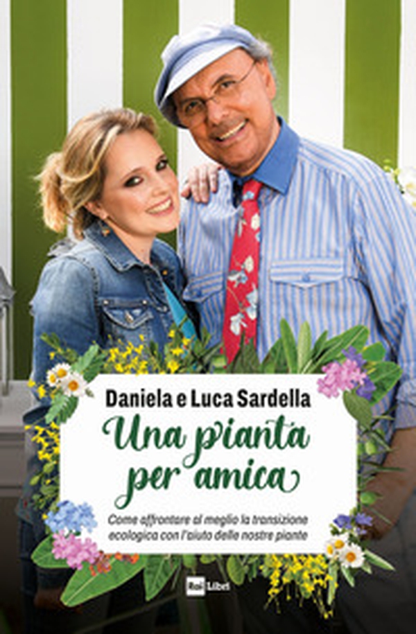 Una pianta per amica. Come affrontare al meglio la transizione ecologica con l'aiuto delle nostre piante - Librerie.coop Una pianta per amica. Come affrontare al meglio la transizione ecologica con l'aiuto delle nostre piante - Librerie.coop