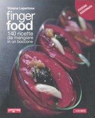 Finger food. 140 ricette da mangiare in un boccone - Librerie.coop