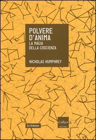 Polvere d'anima. La magia della coscienza - Librerie.coop