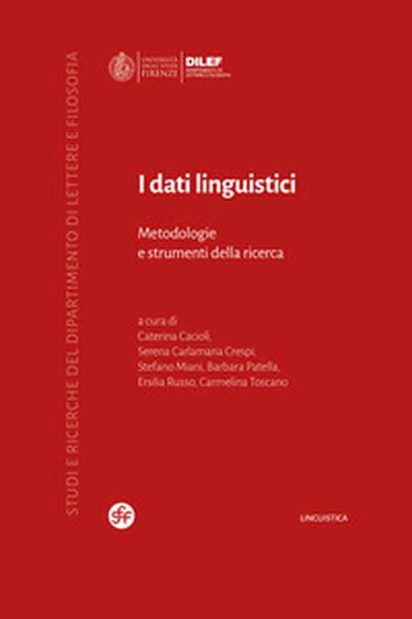 I dati linguistici. Metodologie e strumenti della ricerca - Librerie.coop I dati linguistici. Metodologie e strumenti della ricerca - Librerie.coop