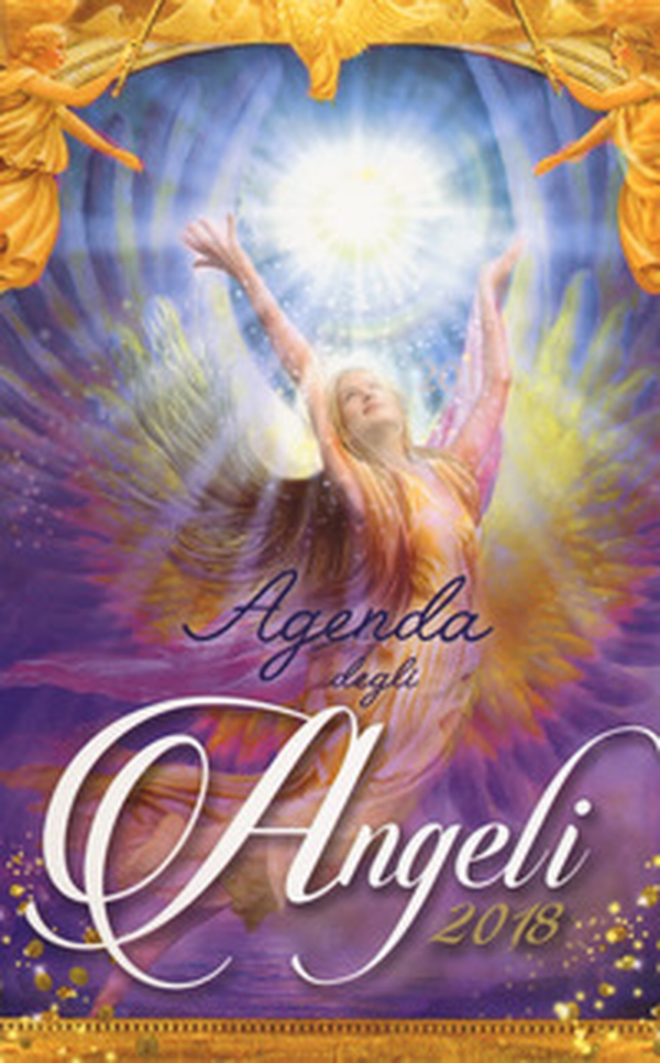 Agenda degli angeli 2018 - Librerie.coop Agenda degli angeli 2018 - Librerie.coop
