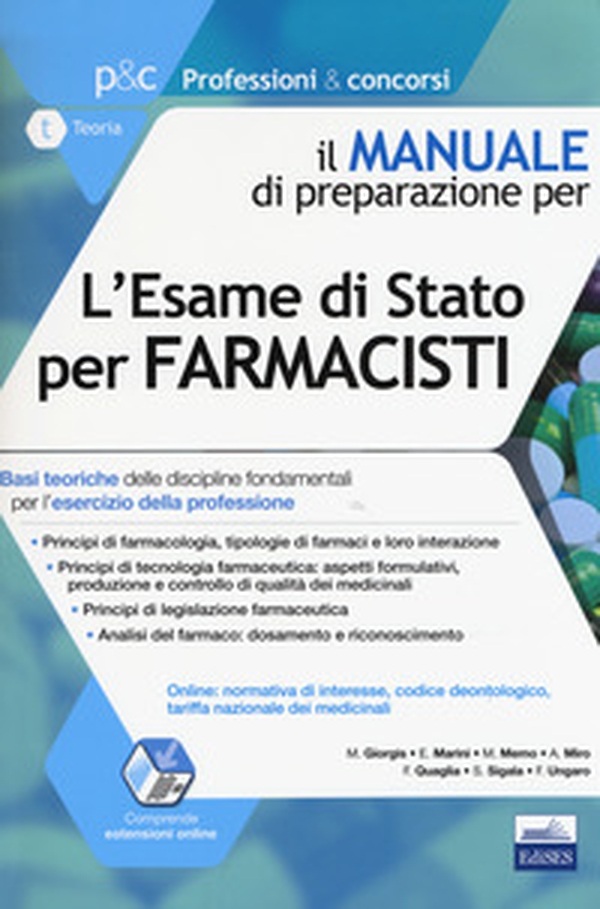 L'esame di Stato per farmacisti. Manuale di preparazione. Basi teoriche delle discipline fondamentali per l'esercizio della professione - Librerie.coop L'esame di Stato per farmacisti. Manuale di preparazione. Basi teoriche delle discipline fondamentali per l'esercizio della professione - Librerie.coop