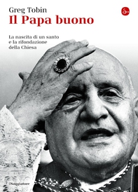 Il Papa buono - Librerie.coop Il Papa buono - Librerie.coop