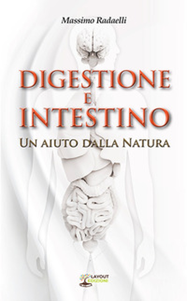 Digestione e intestino. Un aiuto dalla Natura - Librerie.coop Digestione e intestino. Un aiuto dalla Natura - Librerie.coop