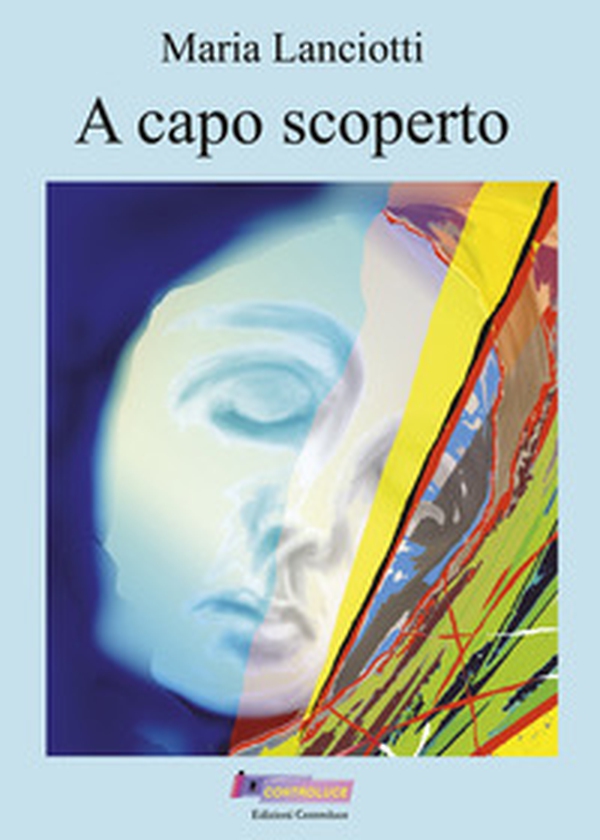 A capo scoperto - Librerie.coop A capo scoperto - Librerie.coop