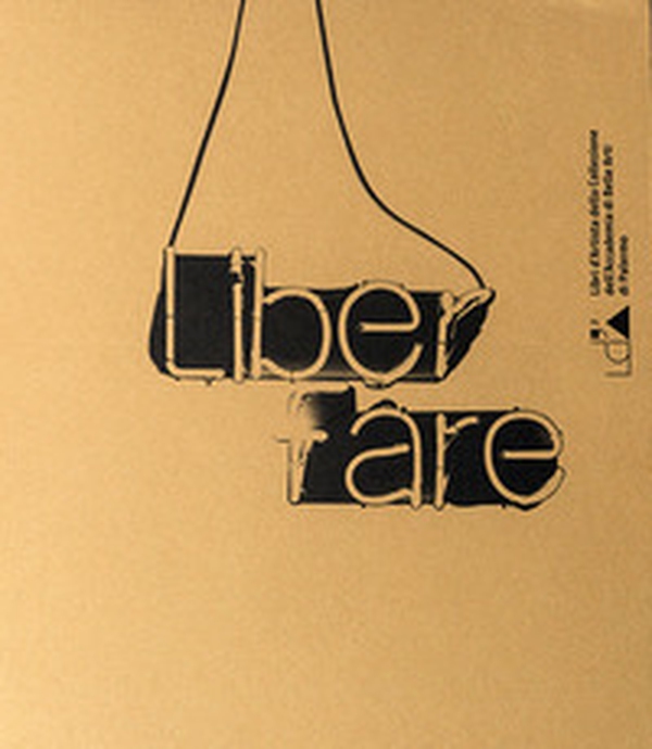 Liber fare. Libri d'artista della collezione dell'Accademia di Belle Arti di Palermo - Librerie.coop