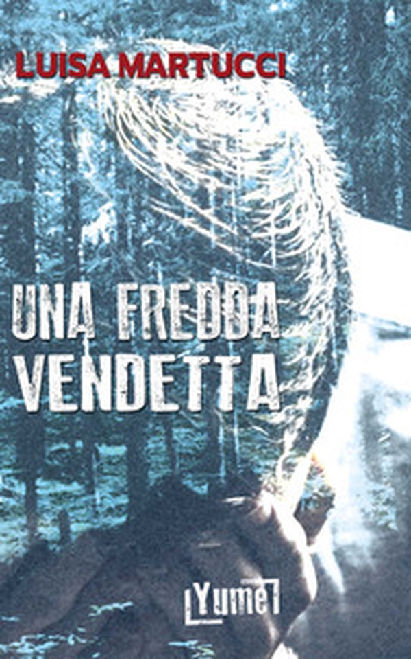 Una fredda vendetta - Librerie.coop Una fredda vendetta - Librerie.coop