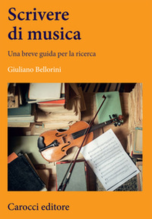 Scrivere di musica. Una breve guida per la ricerca - Librerie.coop Scrivere di musica. Una breve guida per la ricerca - Librerie.coop